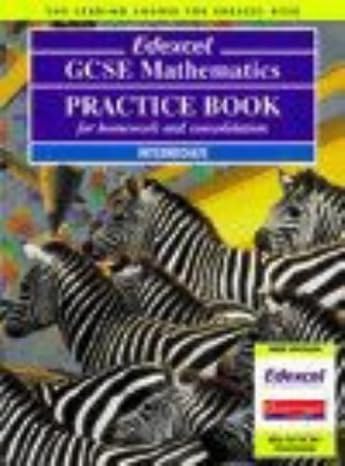 edexcel gcse mathematics practice book intermediate 1st edition keith pledger 0435532731, 978-0435532734