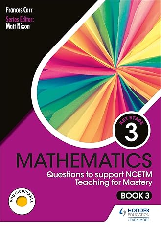 ks3 mathematics questions to support ncetm teaching for mastery 1st edition frances carr 1510474943,