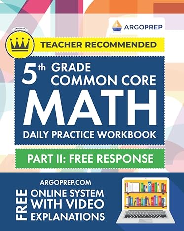 5th grade common core math daily practice workbook part ii free response 1000+ practice questions and video