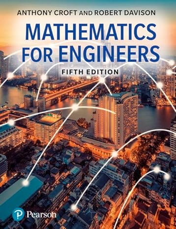 mathematics for engineers 5e with mymathlab global 5th edition dr anthony croft ,robert davison 1292267682,