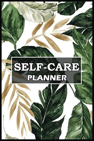 self care planner the ultimate guide to a balanced life 30 day challenge practice intention assessment