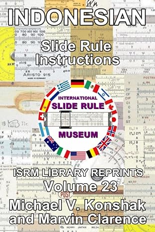 indonesian slide rule instructions international slide rule museum library reprints volume 23 1st edition