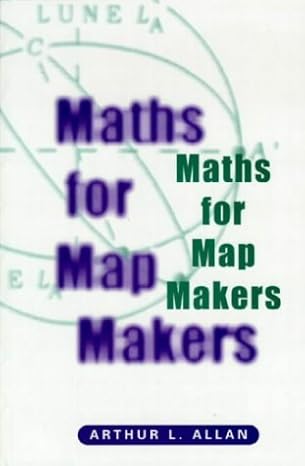 maths for map makers 1st edition arthur l allan 1870325915, 978-1870325912