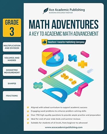 math adventures grade 3 a key to academic math advancement 1st edition ace academic publishing 1962517101,