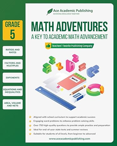 math adventures grade 5 a key to academic math advancement 1st edition ace academic publishing 1962517128,