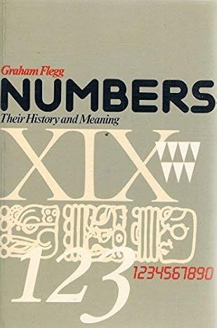 numbers their history and meaning 1st edition graham flegg 0233975160, 978-0233975160