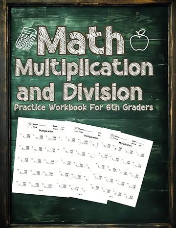 math three digit multiplication and division workbook for 6th graders multiplication and division problem