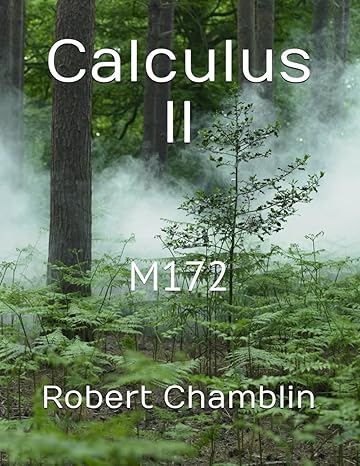 calculus ii m172 1st edition robert chamblin b0cqtf46hf, 979-8872451365