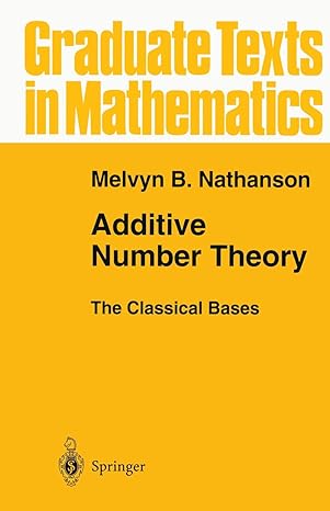 additive number theory the classical bases 1st edition melvyn b b nathanson 1441928480, 978-1441928481