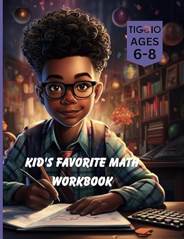 math magic for ages 6 8 a kids favorite workbook unlocking the world of numbers with fun and games 1st