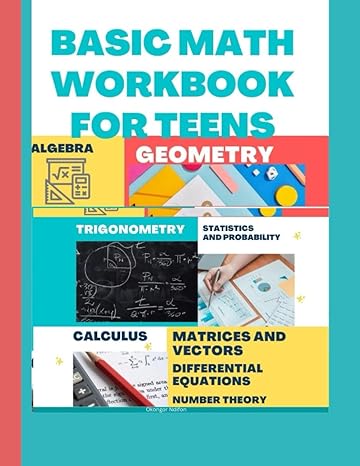 basic math workbook for teens math practice workbook 1st edition okongor ndifon b0c7kt7ysr, 979-8397662116