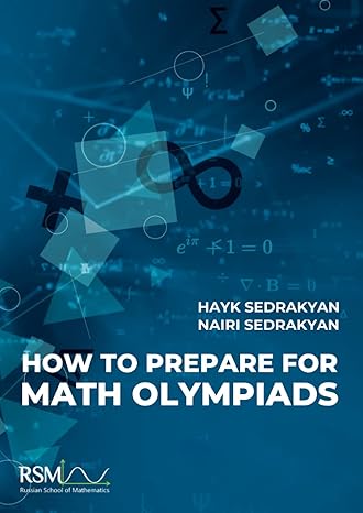 how to prepare for math olympiads 1st edition hayk sedrakyan ,nairi sedrakyan 1705586015, 978-1705586013