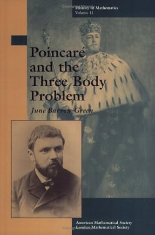 poincare and the three body problem 1st edition june barrow green 0821803670, 978-0821803677