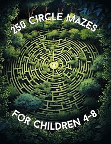 250 circle mazes for children 4 8 1st edition roger rosier b0cfzfd3g8, 979-8397954693