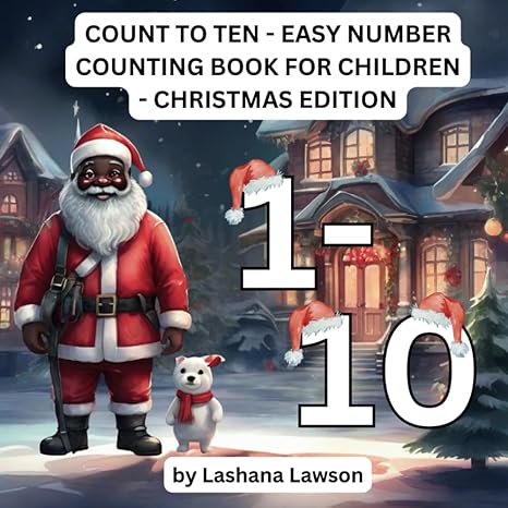 count to ten easy number counting book for children christmas edition lashana lawson b0cpj8hv53,