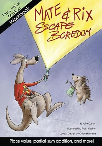 mate and rix escape boredom workbook double digit addition workbook 1st edition jolie sabrina curran ,jolie