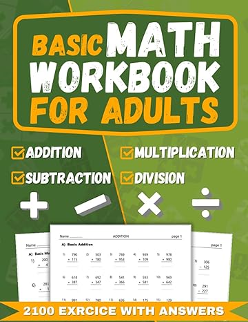 basic math workbook for adults addition subtraction multiplicaton division simple math practice for adults