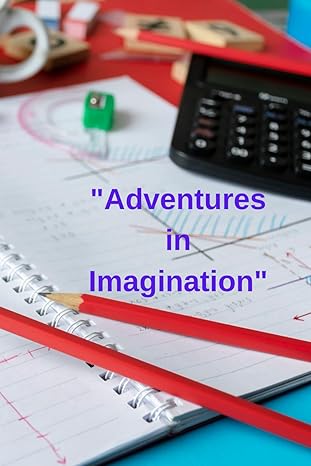 adventures in imagination 1st edition ferhat aslan b0cyxw4fcl