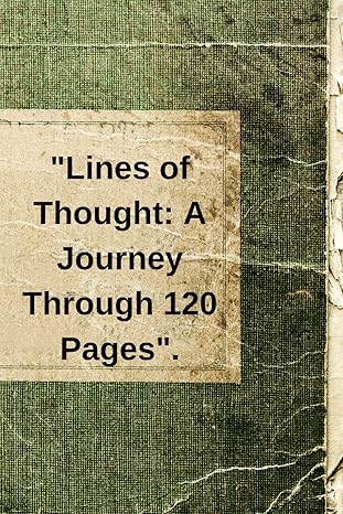 lines of thought a journey through 120 pages 1st edition ferhat aslan b0cz3lksxz