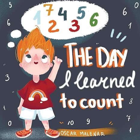 the day i learned to count a bedtime story about learning to count to 10 illustrated early reader for