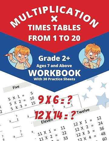 multiplication times tables from 1 to 20 workbook with 30 practise sheets to learn by recalling and writing