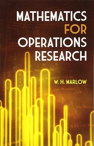 mathematics for operations research 1st edition w h marlow 0486677230, 978-0486677231