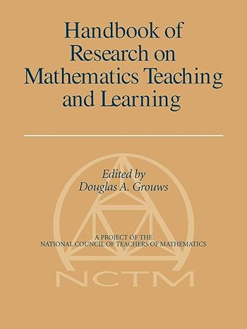 handbook of research on mathematics teaching and learning 1st edition douglas grouws 1593115989,