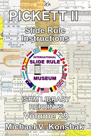 pickett ii slide rule instructions international slide rule museum library reprints volume 29 1st edition