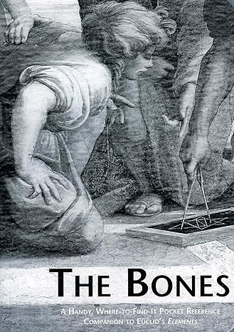 the bones kivar 1st edition euclid ,dana densmore ,thomas l heath 1888009217, 978-1888009217