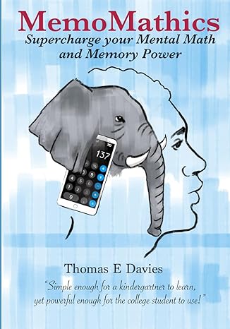 memomathics supercharge your mental math and memory power 1st edition thomas e davies ,eleofanta b0czhvk33d,