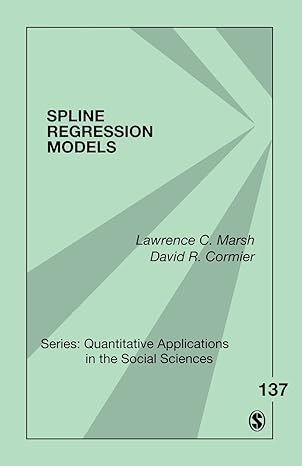 spline regression models 1st edition lawrence c marsh ,david r cormier 0761924205, 978-0761924203