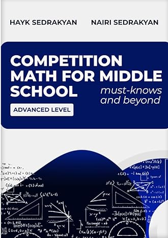 competition math for middle school must knows and beyond 1st edition hayk sedrakyan ,nairi sedrakyan