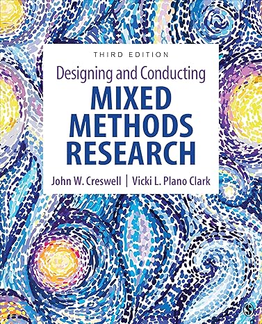 designing and conducting mixed methods research 3rd edition john w creswell ,vicki l plano clark 1483344371,