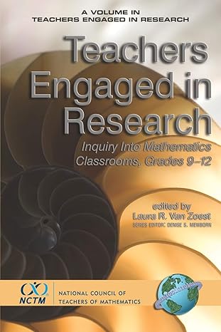 teachers engaged in research inquiry into mathematics classrooms grades 9 12 1st edition laura r van zoest