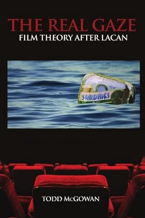 the real gaze film theory after lacan 1st edition todd mcgowan 0791470407, 978-0791470404