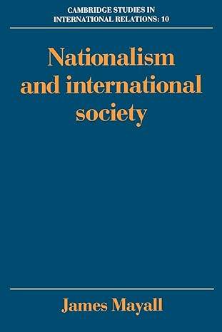 nationalism and international society 1st edition james mayall 0521389615, 978-0521389617