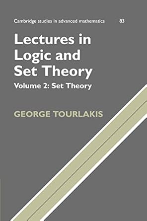 lectures in logic and set theory reissue edition george tourlakis 0521168481, 978-0521168489