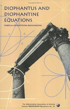 diophantus and diophantine equations 1st edition isabella g. bashmakova 0883855267, 978-0883855263