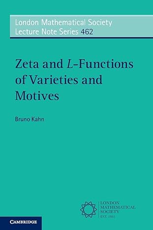 zeta and l functions of varieties and motives 1st edition bruno kahn 1108703399, 978-1108703390