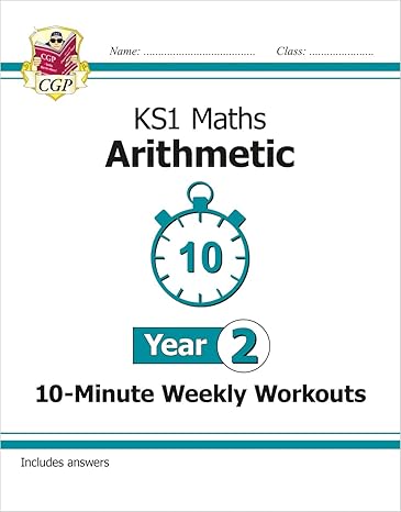 new ks1 maths 10 minute weekly workouts arithmetic year 2 1st edition cgp books 1789084679, 978-1789084672