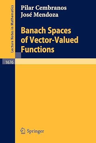 banach spaces of vector valued functions 1997th edition pilar cembranos ,jose mendoza 3540637451,