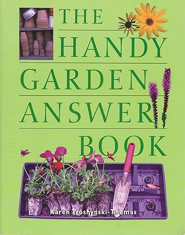 handy garden answer book 1st edition k troshynski thomas 1578590671, 978-1578590674