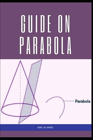 guide on parabola 1st edition adel al saeed b0ch28ymt7, 979-8860326682