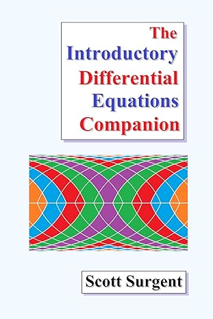 the introductory differential equations companion 1st edition scott surgent b0bf2m1q21, 979-8849384115