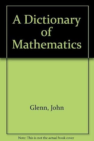 a dictionary of mathematics 1st edition john glenn ,paul littler 0063182920, 978-0063182929
