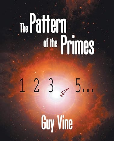the pattern of the primes 1st edition guy vine 1425187560, 978-1425187569