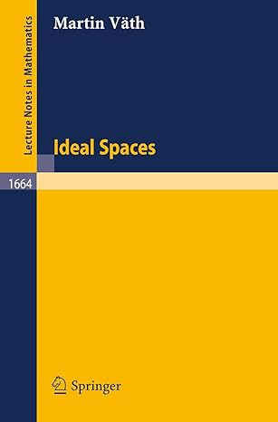 ideal spaces 1997th edition martin vath 3540631607, 978-3540631606