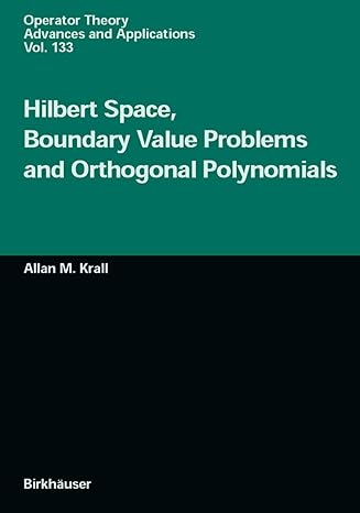 hilbert space boundary value problems and orthogonal polynomials 1st edition allan m krall 3034894597,