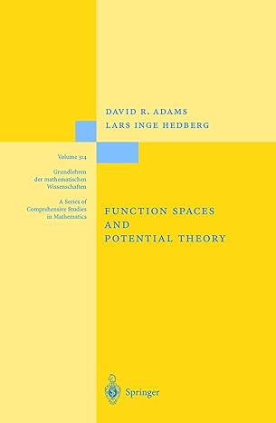 function spaces and potential theory 1st edition david r r adams ,lars i hedberg 364208172x, 978-3642081729