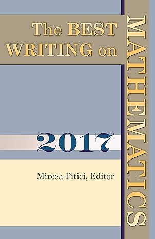 the best writing on mathematics 2017 1st edition mircea pitici 0691178631, 978-0691178639